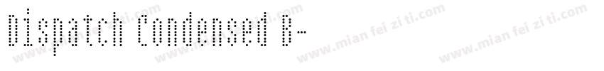 Dispatch Condensed B字体转换